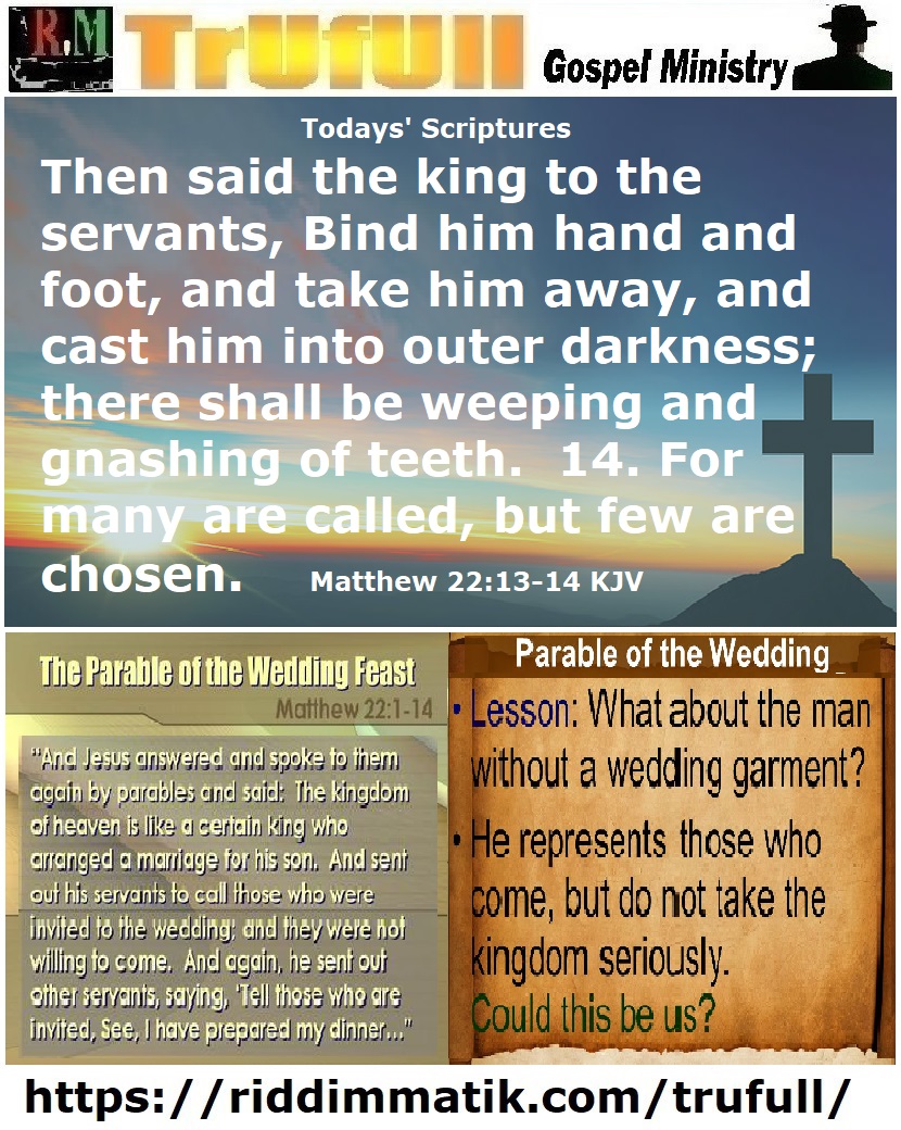 Thursdays’ Scriptures (211119) Matthew 22 13-14 KJV