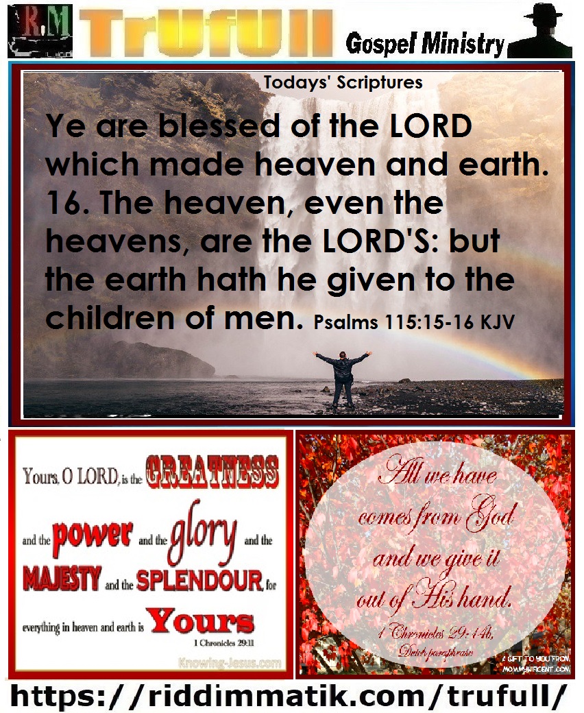 Monday Psalms 115 15-16 KJV