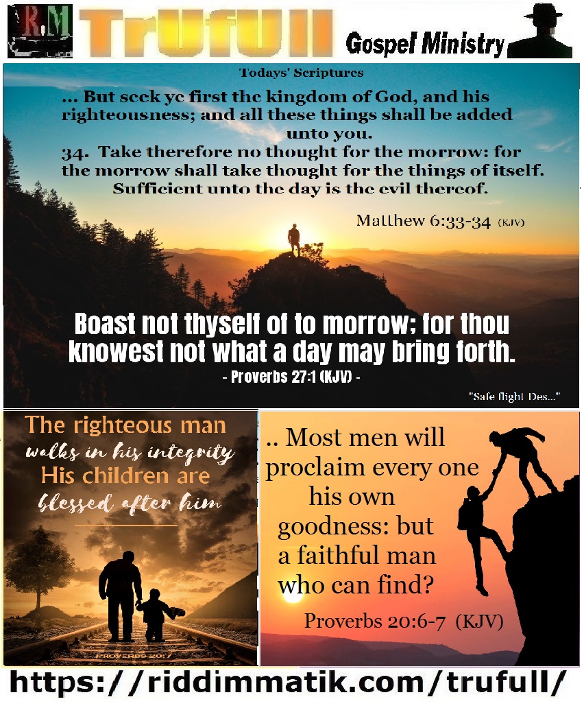 Wednesdays’ – Proverbs 20_6-7 KJV