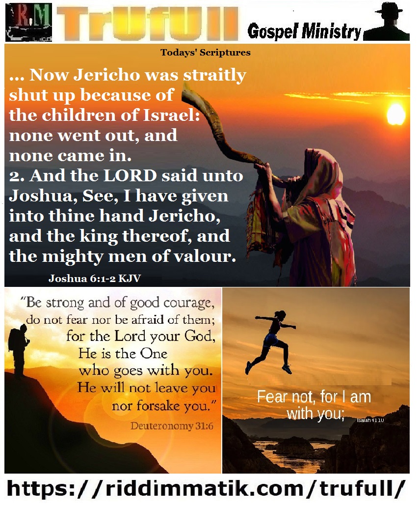 Wednesday – Joshua 6 1-2 KJV