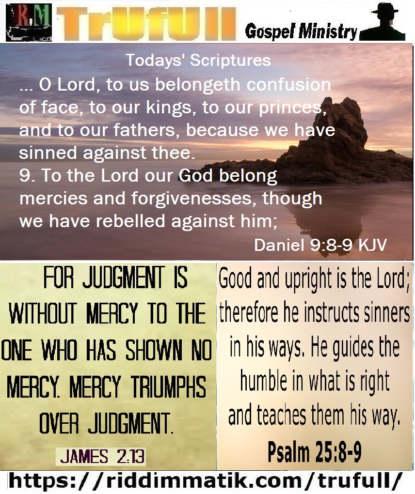 Mondays’ – Daniel 9:8-9 KJV