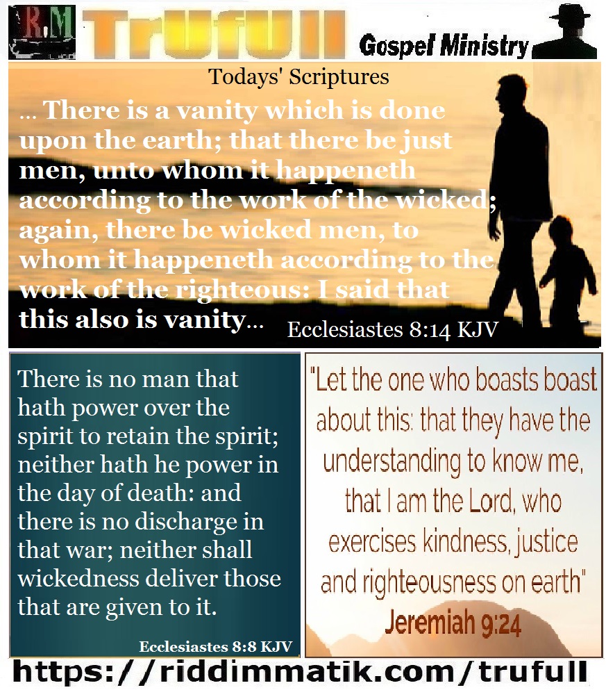 Saturdays’ – Ecclesiastes 8:14 KJV