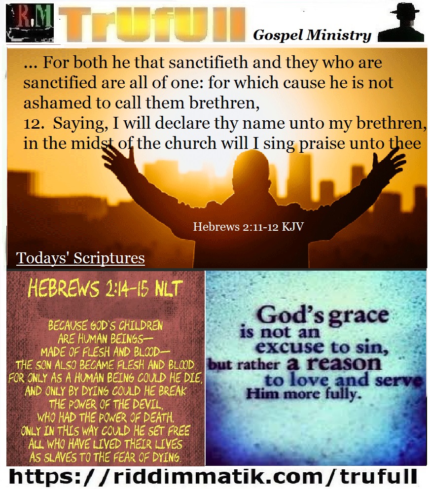 Thursdays’ – Hebrews 2:11-12 KJV