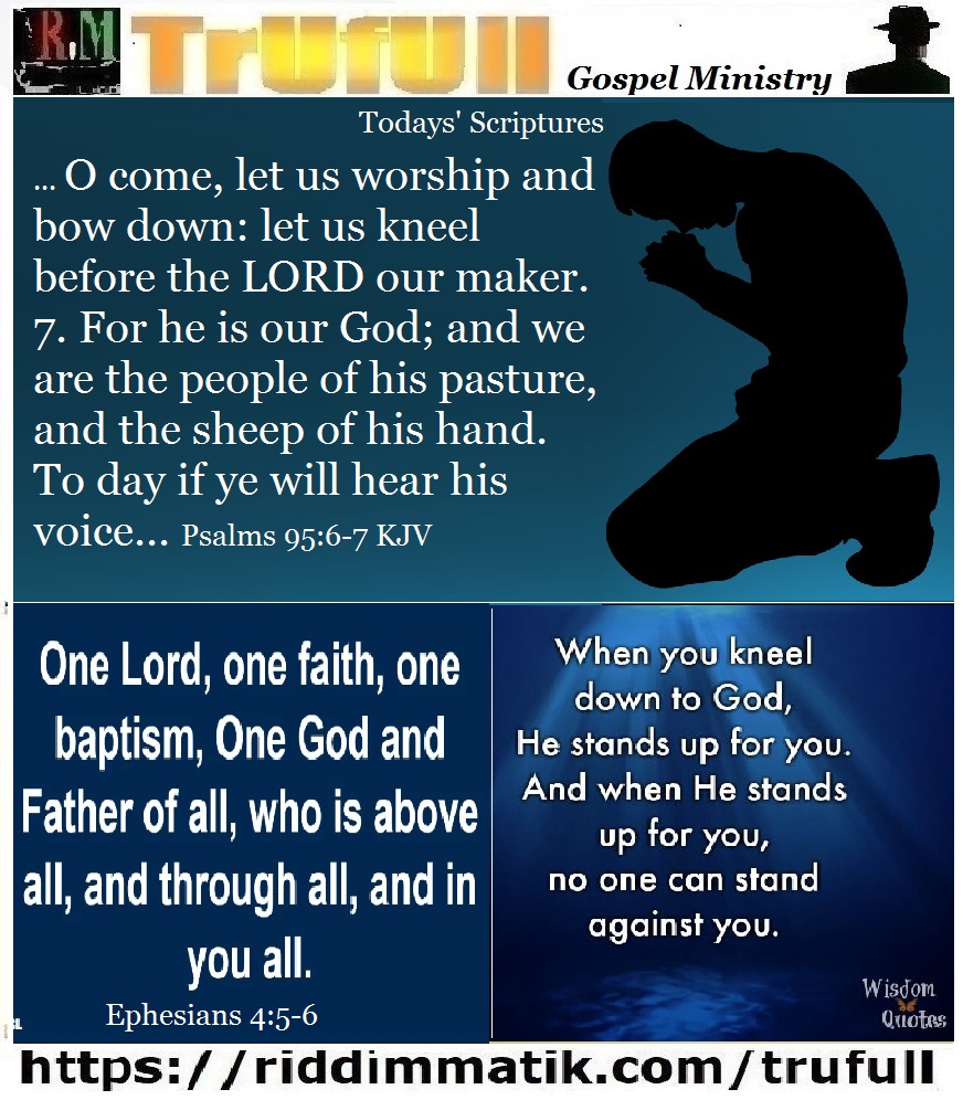 Thursdays – Psalms 95_6-7 KJV