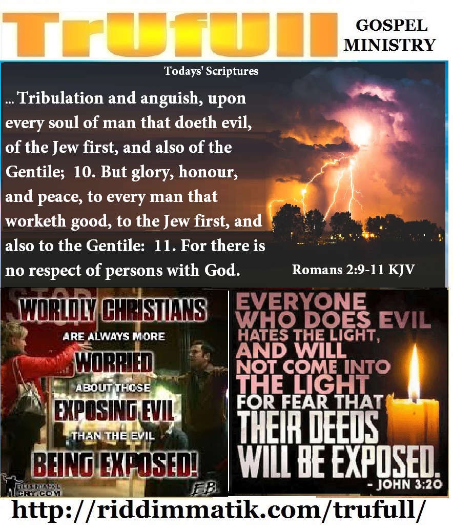 Tuesdays’ – Romans 2_9-11 KJV