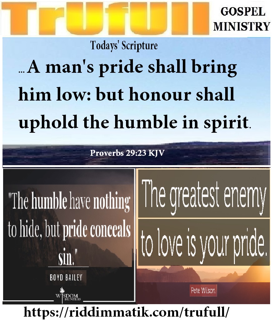 Wednesdays’ – Proverbs 29-23 KJV