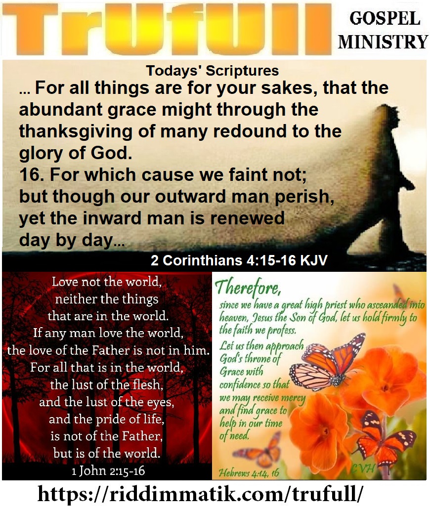 Fridays’ – 2 Corinthians 4_15-16 KJV