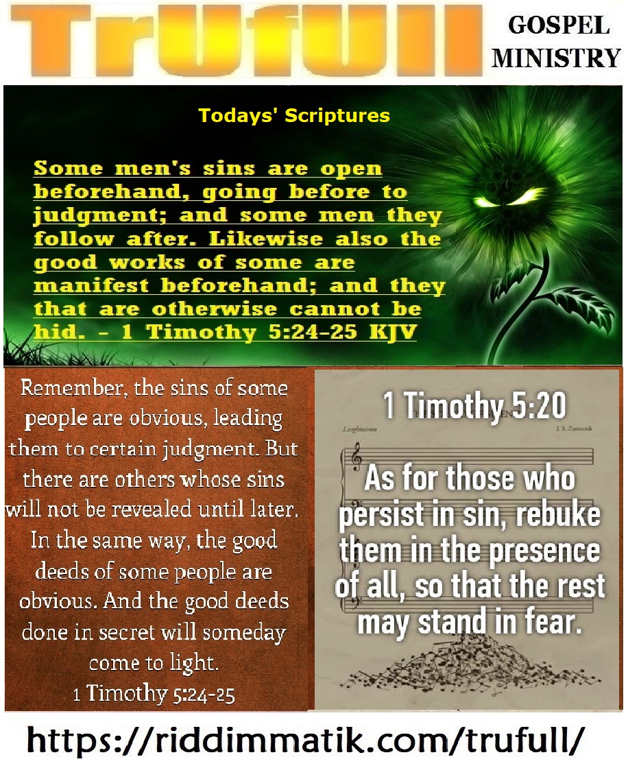 Tuesdays’ – 1 Timothy 5_24-25 KJV