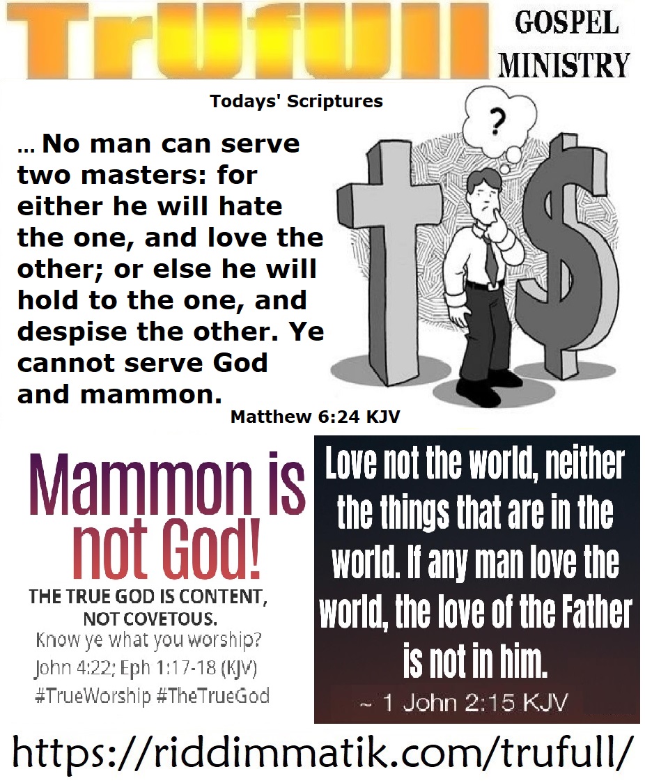 Sundays; – Matthew 6-24 KJV