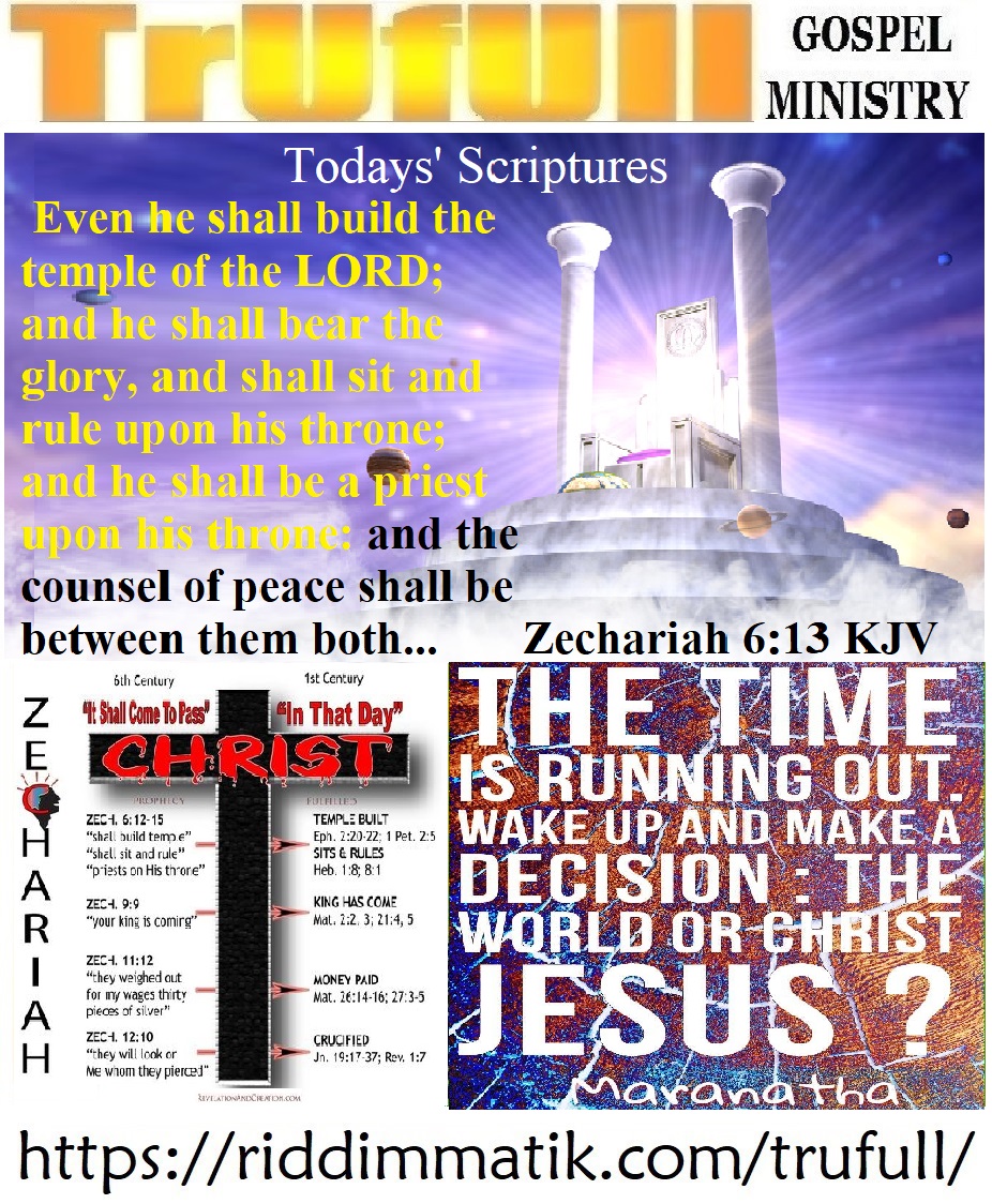 Thursdays’ – Zechariah 6-13 KJV